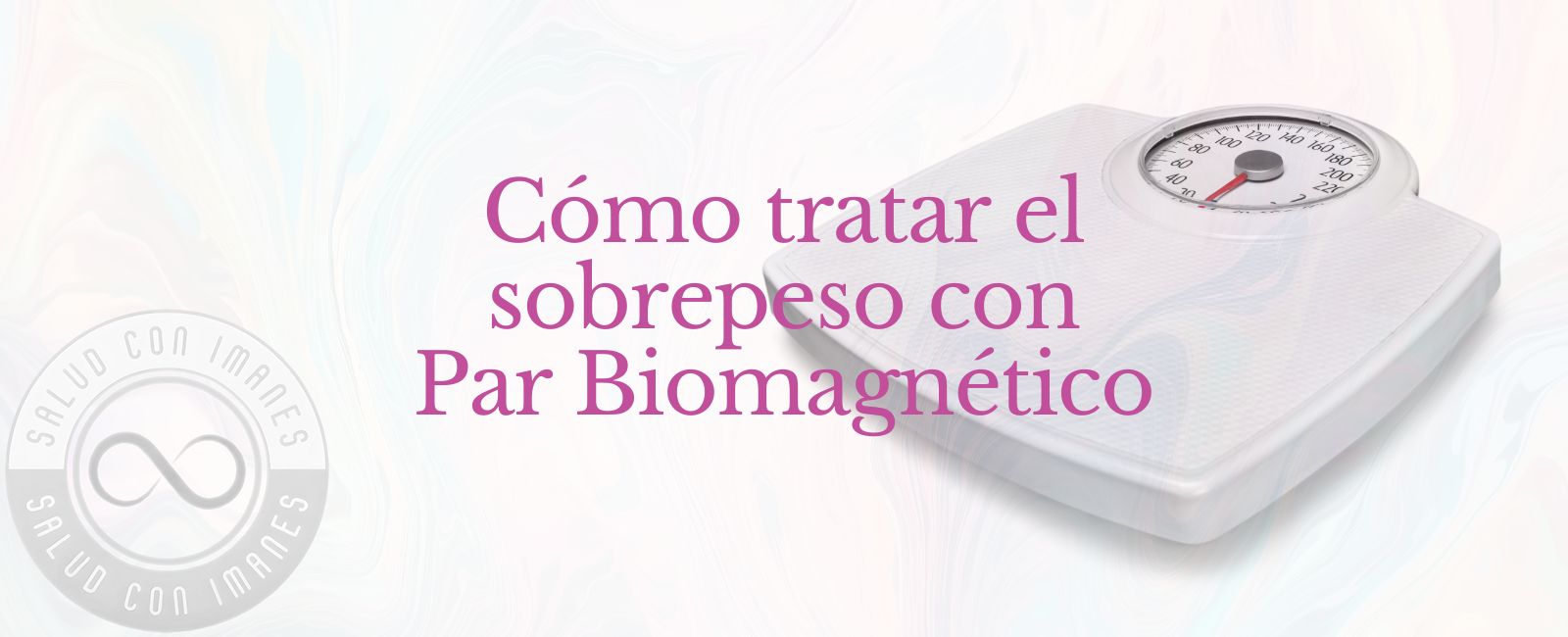 Cómo tratar el sobrepeso con Par Biomagnético
